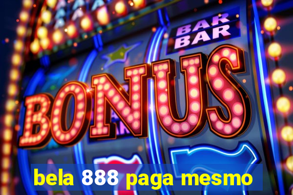 bela 888 paga mesmo